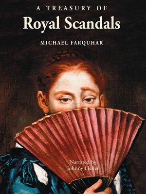 cover image of A Treasury of Royal Scandals "International Edition"